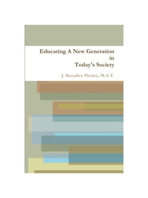按需印刷不退不换Educating A New Generation in Today's Society[9781105749537]