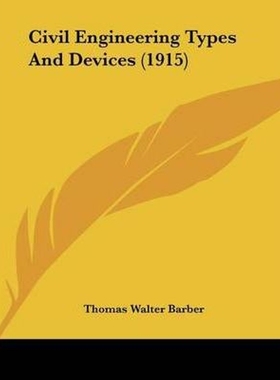 按需印刷Civil Engineering Types And Devices (1915)[9781104020972]