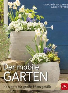 预订【德语】 Der mobile Garten:Konzepte für große Pflanzgefäße