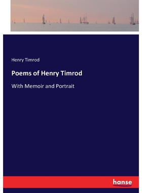 按需印刷不退不换Poems of Henry Timrod[9783743348721]