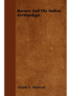 按需印刷Borneo and the Indian Archipelago[9781446057001]