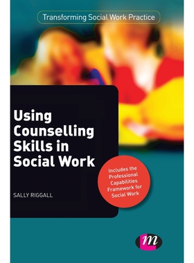按需印刷不退不换Using Counselling Skills in Social Work[9780857258403]
