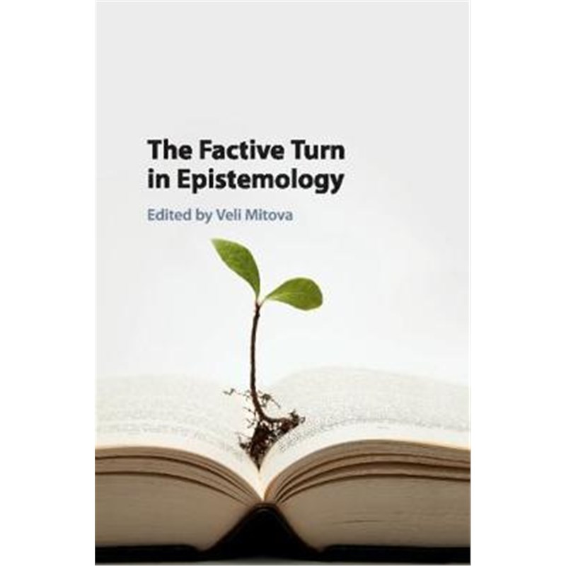 按需印刷The Factive Turn in Epistemology[9781316622018]