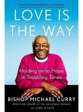 预订Love is the Way:Holding on to Hope in Troubling Times