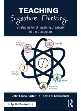 预订Teaching Signature Thinking:Strategies for Unleashing Creativity in the Classroo[9781032045450]