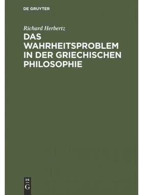 按需印刷不退不换DEG Das Wahrheitsproblem in der griechischen Philosophie[9783111094038]