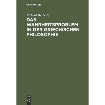 按需印刷不退不换DEG Das Wahrheitsproblem in der griechischen Philosophie[9783111094038]