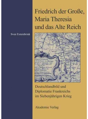 按需印刷DEG Friedrich der Gro?e, Maria Theresia und das Alte Reich[9783050042220]