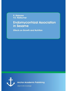 按需印刷不退不换Endomycorrhizal Association in Sesame. Effects on Growth and Nutrition[9783960670742]