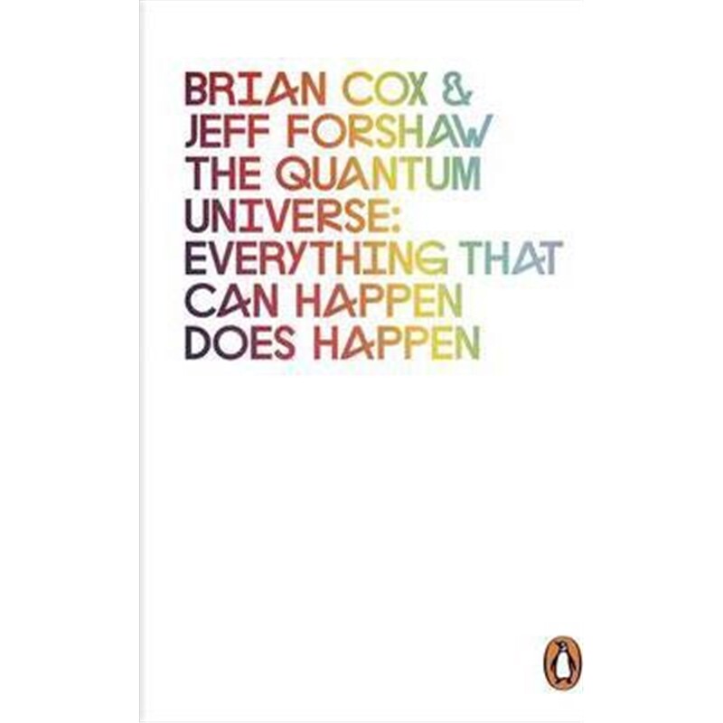 预订The Quantum Universe:Everything that can happen does happen