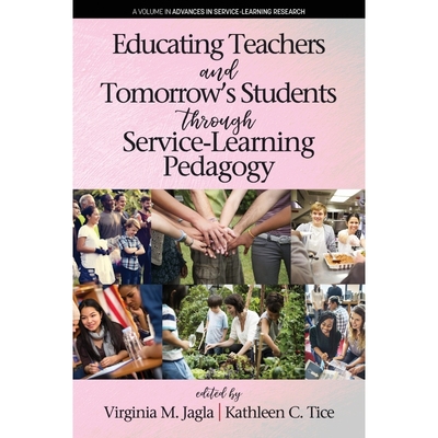 按需印刷Educating Teachers and Tomorrow's Students through Service-Learning Pedagogy[9781641133234]