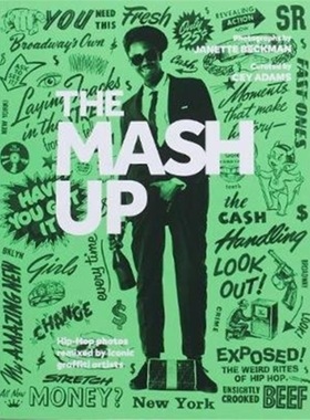 预订Mash Up: Hip-Hop Photos Remixed by Iconic Graffiti Artists[9781732056183]