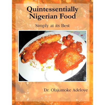 按需印刷Quintessentially Nigerian Food[9781467880091]