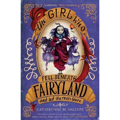 预订The Girl Who Fell Beneath Fairyland and Led the Revels There