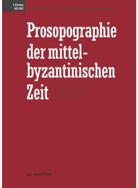 按需印刷DEG Prosopographie der mittelbyzantinischen Zeit, Band 8, Nachwort, Abkürzungen und Indices[9783110275476]