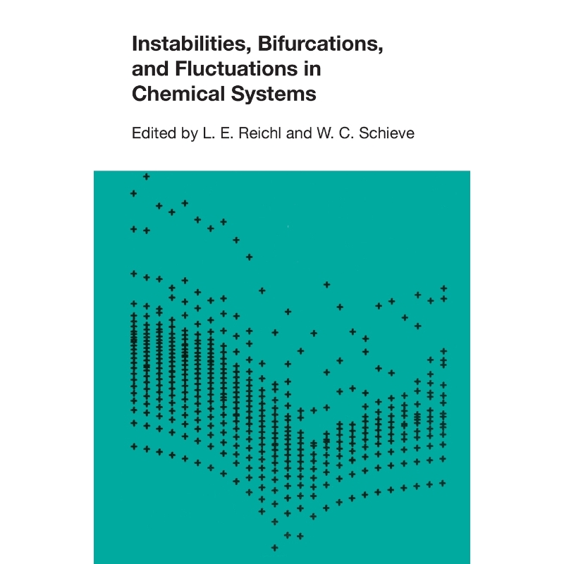 按需印刷Instabilities, Bifurcations, and Fluctuations in Chemical Systems[9780292741577]