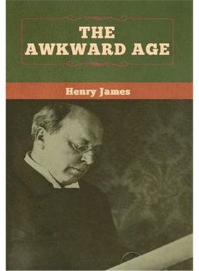 按需印刷不退不换The Awkward Age[9781618958785]