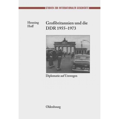 按需印刷DEG Gro?britannien und die DDR 1955 1973[9783486567373]