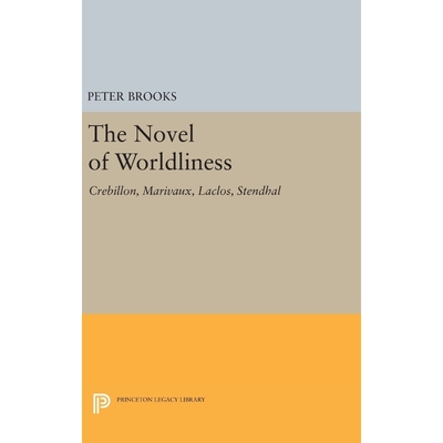 按需印刷不退不换The Novel of Worldliness[9780691648712]