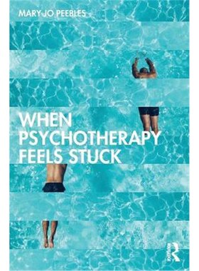 按需印刷不退不换When Psychotherapy Feels Stuck[9781138204300]