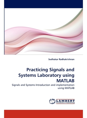 按需印刷Practicing Signals and Systems Laboratory using MATLAB[9783838375281]