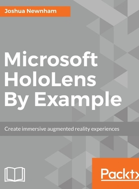 按需印刷Microsoft HoloLens By Example[9781787126268]