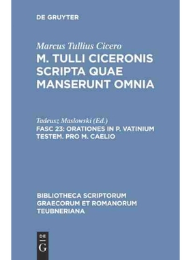 预订DEG M. Tulli Ciceronis scripta quae manserunt omnia, Fasc 23, Orationes in P. Vatinium testem. Pro M