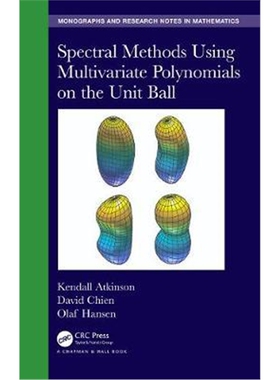 按需印刷不退不换图书Spectral Methods Using Multivariate Polynomials On The Unit Ball[9780367345471]