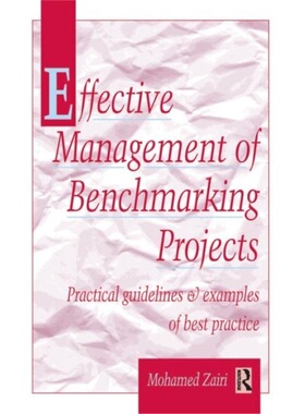 预订Effective Management of Benchmarking Projects[9780750639873]