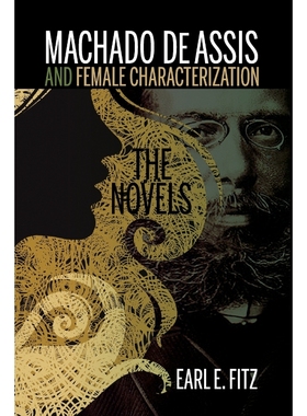 按需印刷Machado de Assis and Female Characterization[9781611486247]