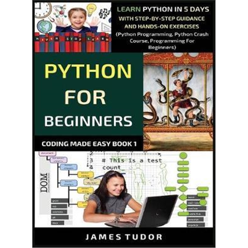 预订Python For Beginners:Learn Python In 5 Days With Step-by-Step Guidance And Hands-On Exercises (Python Programmin