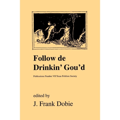 按需印刷Follow de Drinkin' Gou'd[9781574410877]