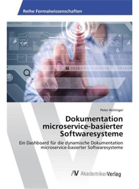 预订【德语】Dokumentation microservice-basierter Softwaresysteme[9783330516472]