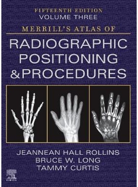 预订Merrill's Atlas of Radiographic Positioning and Procedures - Volume 3
