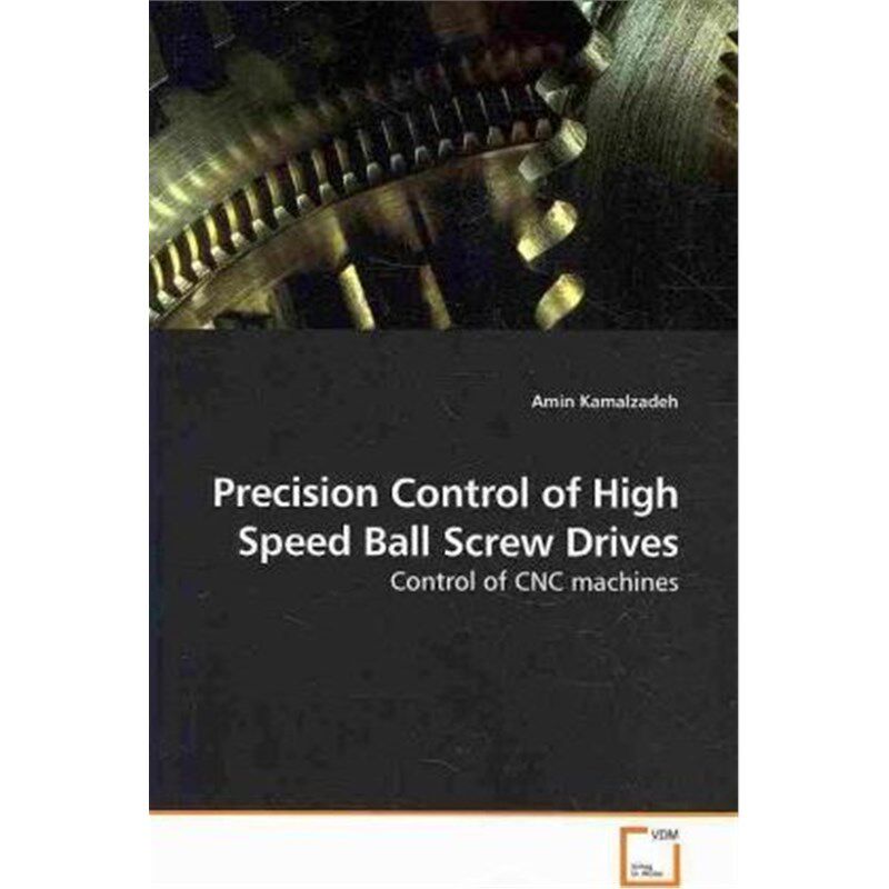 按需印刷不退不换Precision Control of High Speed Ball Screw Drives[9783639202595]