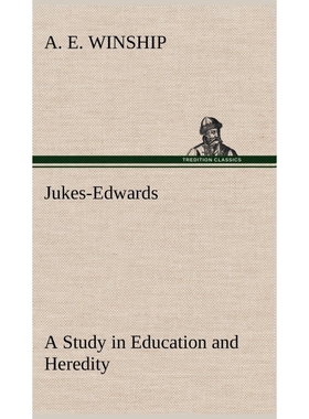 按需印刷不退不换Jukes-Edwards A Study in Education and Heredity[9783849193171]