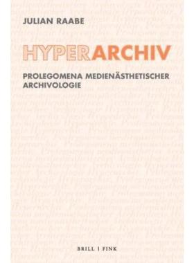 预订【德语】 Hyperarchiv:Prolegomena medienästhetischer Archivologie