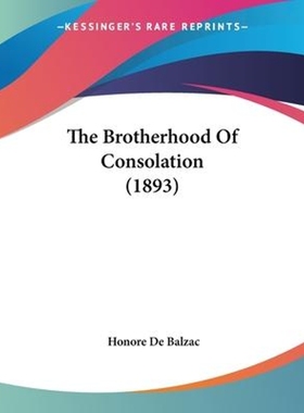 按需印刷The Brotherhood Of Consolation (1893)[9781104259907]