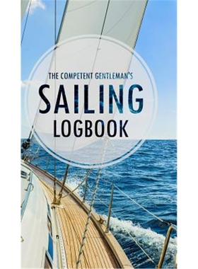 按需印刷不退不换The Competent Gentleman's Sailing Logbook[9781364158651]