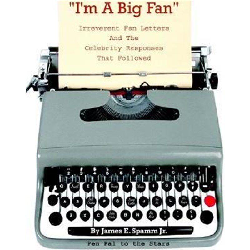 按需印刷不退不换I'm a Big Fan!:Irreverent Fan Letters and the Celebrity Responses That Followed[9781403324269]