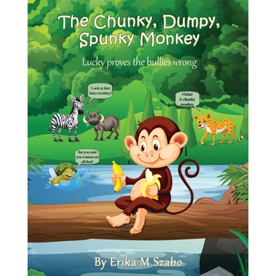 按需印刷The Chunky, Dumpy, Spunky Monkey[9781943962747]