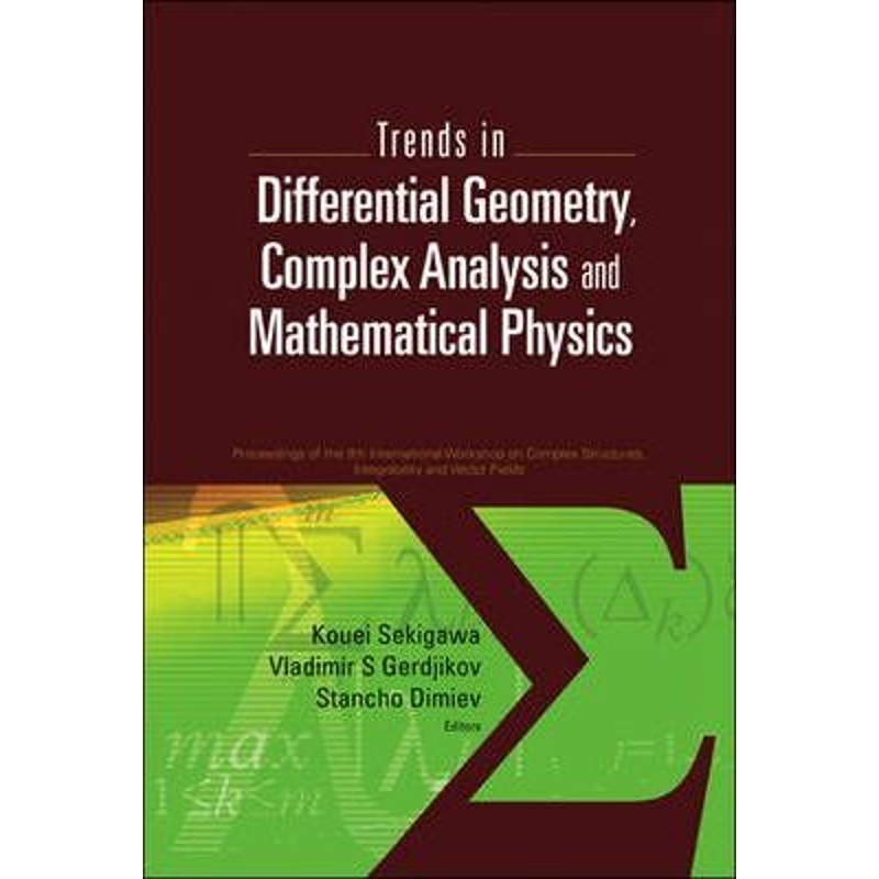按需印刷Trends in Differential Geometry, Complex Analysis and Mathematical Physics[9789814277716]