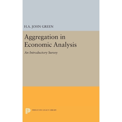 按需印刷Aggregation in Economic Analysis[9780691651439]
