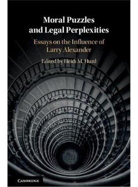 按需印刷Moral Puzzles and Legal Perplexities:Essays on the Influence of Larry Alexander[9781316510452]