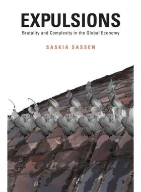 预订Expulsions:Brutality and Complexity in the Global Economy
