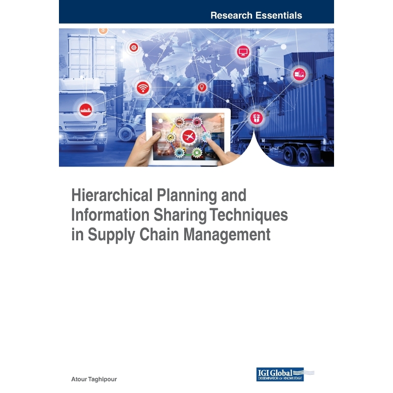 按需印刷Hierarchical Planning and Information Sharing Techniques in Supply Chain Management[9781522586265] 书籍/杂志/报纸 原版其它 原图主图
