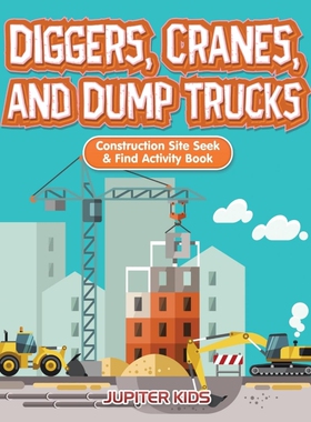 按需印刷Diggers, Cranes, and Dump Trucks[9781683261193]