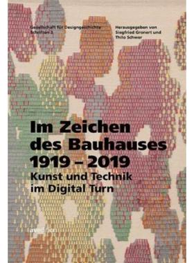 预订【德语】 Im Zeichen des Bauhauses 1919-2019:Kunst und Technik im Digital Turn