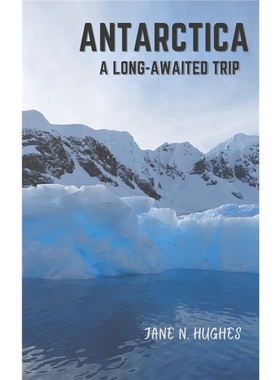 按需印刷ANTARCTICA A LONG-AWAITED TRIP
