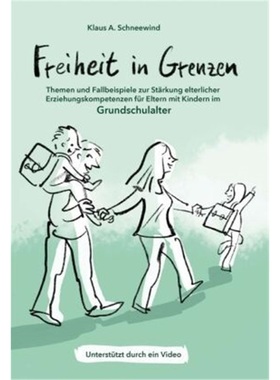 预订【德语】Freiheit in Grenzen - Themen und Fallbeispiele zur Starkung  elterlicher Erziehu[9783347088320]
